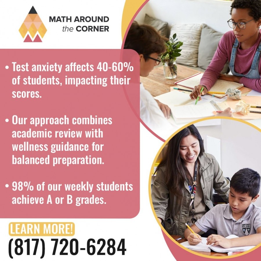 An advertisement for “Math Around the Corner” tutoring, highlighting the prevalence of test anxiety, their balanced approach, and high success rate, with an image of a tutor working with a student.